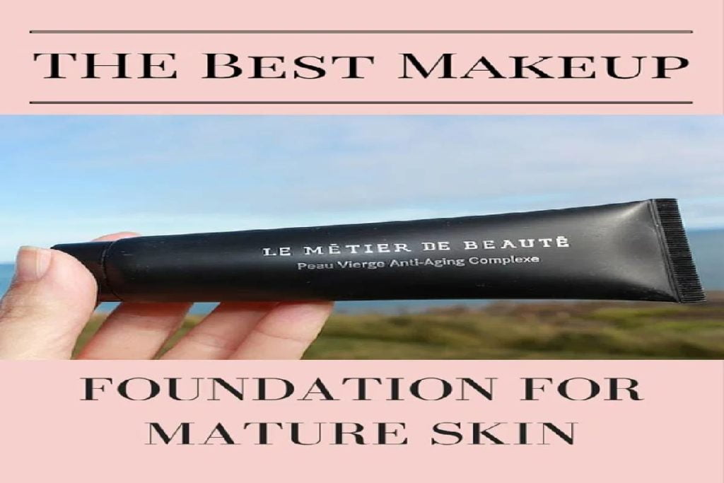 best foundation for mature skin