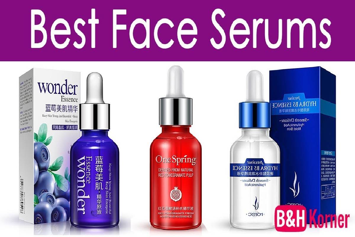  Best Serums – 5 Best Face Serums To Choose