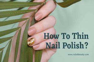 how to thin nail polish
