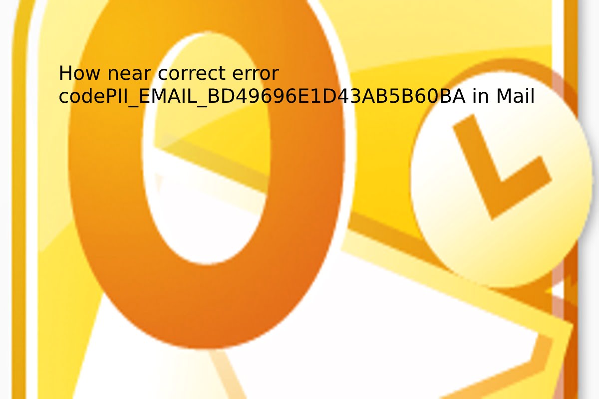  How near correct the error code [PII_EMAIL_BD49696E1D43AB5B60BA] in Mail?