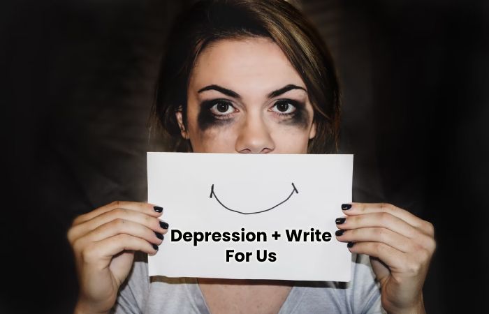 Depression + Write For Us 
