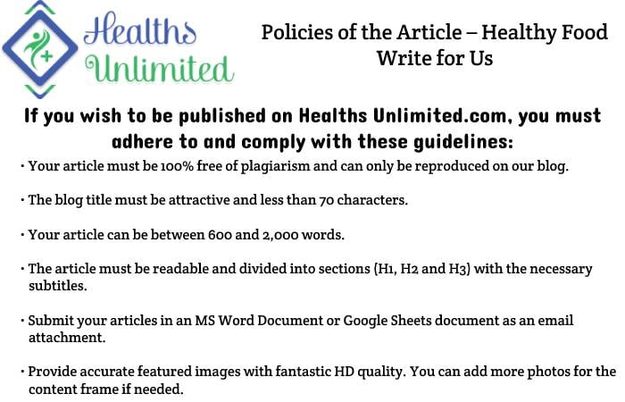 Policies of the Article – Healthy Food Write for Us