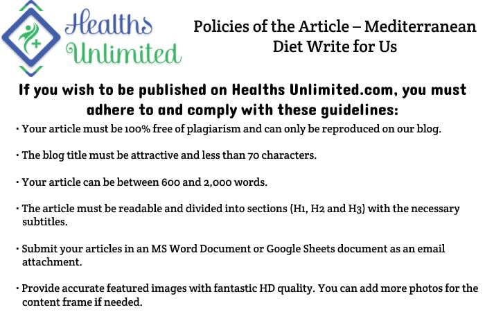 Policies of the Article – Mediterranean Diet Write for Us