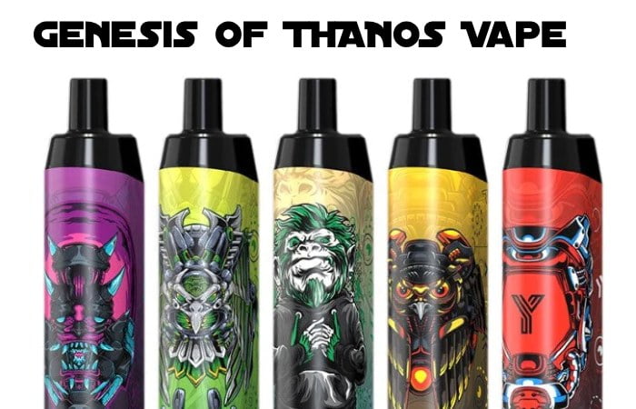 What Are The Genesis of THANOS Vape_