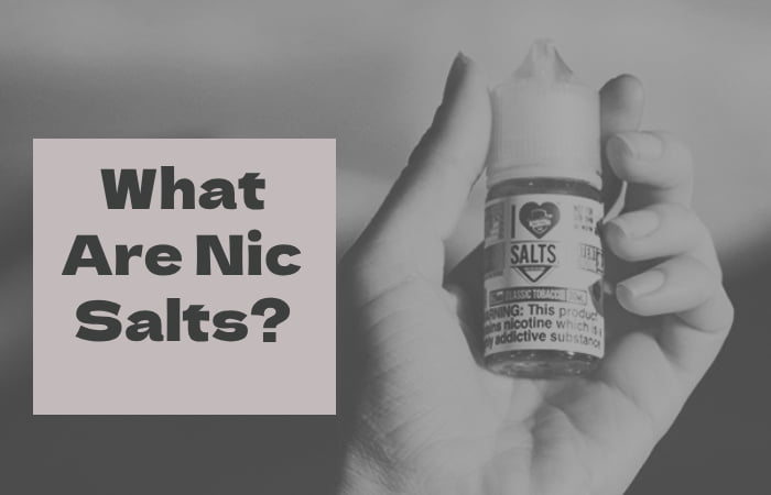What are Nic Salts_