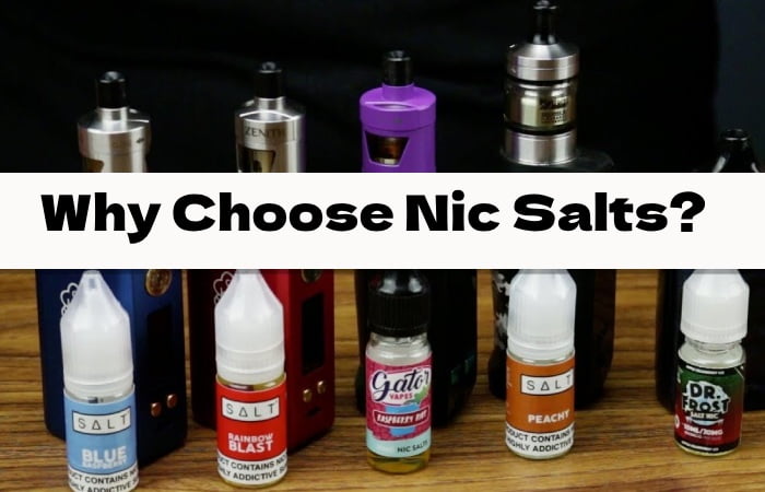 Why Choose Nic Salts_